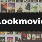 Lookmovie 2023 – Latest HD Free Movie Download Website