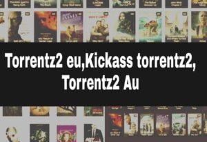 Read more about the article Torrentz2 eu,Kickass torrentz2, Torrentz2 Au original 2023 – Movie Download Website