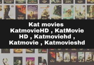 Read more about the article KatmoviesHD 2024 – Watch HD Movies on KatmovieHD, KatMovie HD, Katmoviehd, Katmovie, Katmovieshd