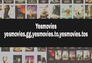Read more about the article Yesmovies 2023 – Watch HD Movies Latest News yesmovies gg, yesmovie to, yesmovies tos