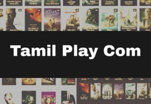 Read more about the article Tamilplay 2024 – Latest HD Tamil Movies Download