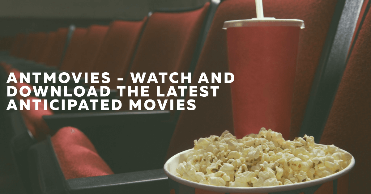 You are currently viewing AntMovies – Watch and Download the Latest Movies