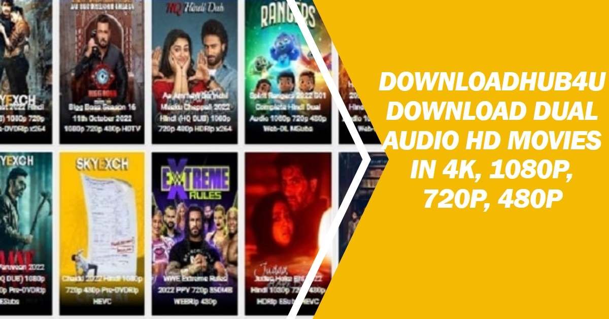 You are currently viewing Downloadhub4u 2024 – HD Movies Download in 480p, 720p,1080p