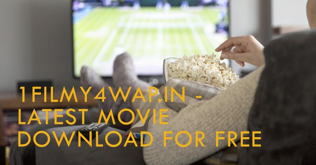 You are currently viewing 1Filmy4wap.in – Latest Movie Download For Free