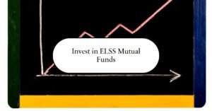 Read more about the article Save Tax, Build Wealth with ELSS Mutual Funds
