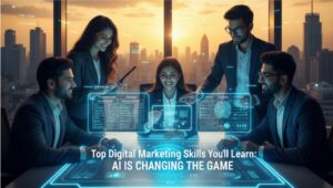 Read more about the article Top Digital Marketing Skills You’ll Learn from Modern Digital Marketing Courses (and How AI Is Changing Them)